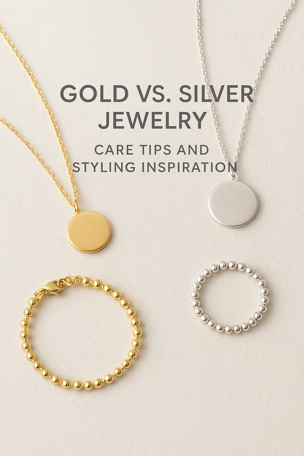 Gold vs. Silver Jewelry: Care Tips and Styling Inspiration